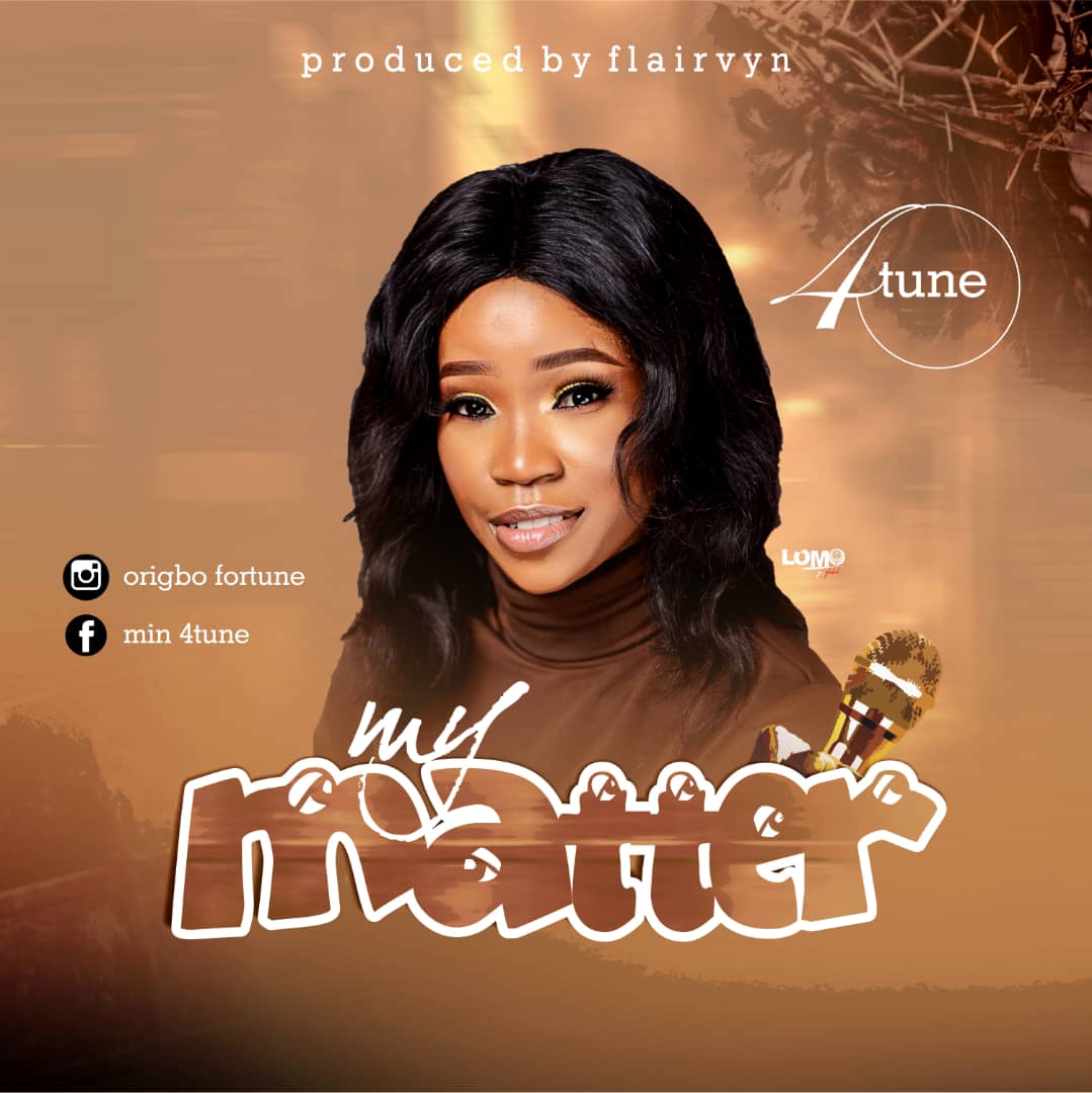 [NEW MUSIC] 4tune - My Matter [Mp3 Download + Lyrics] » GospelHitsNaija ...