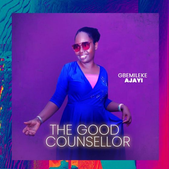 The Good Counsellor - Gbemileke Suyi-Ajayi