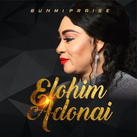 Elohim Adonai - Bunmi Praise