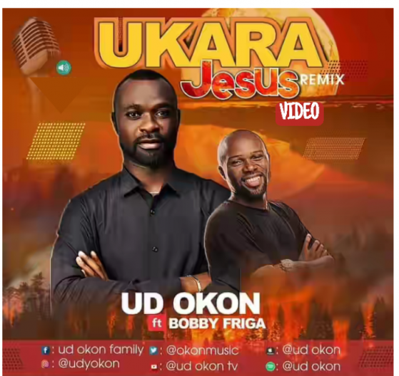 UD OKON - UKARA JESUS REMIX Ft. Bobby Friga