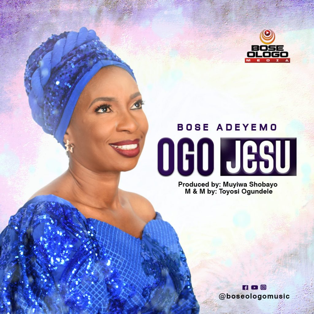 Bose Adeyemo - Ogo Jesu