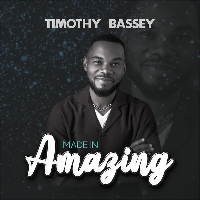 Timothy Bassey - Made in Amazing