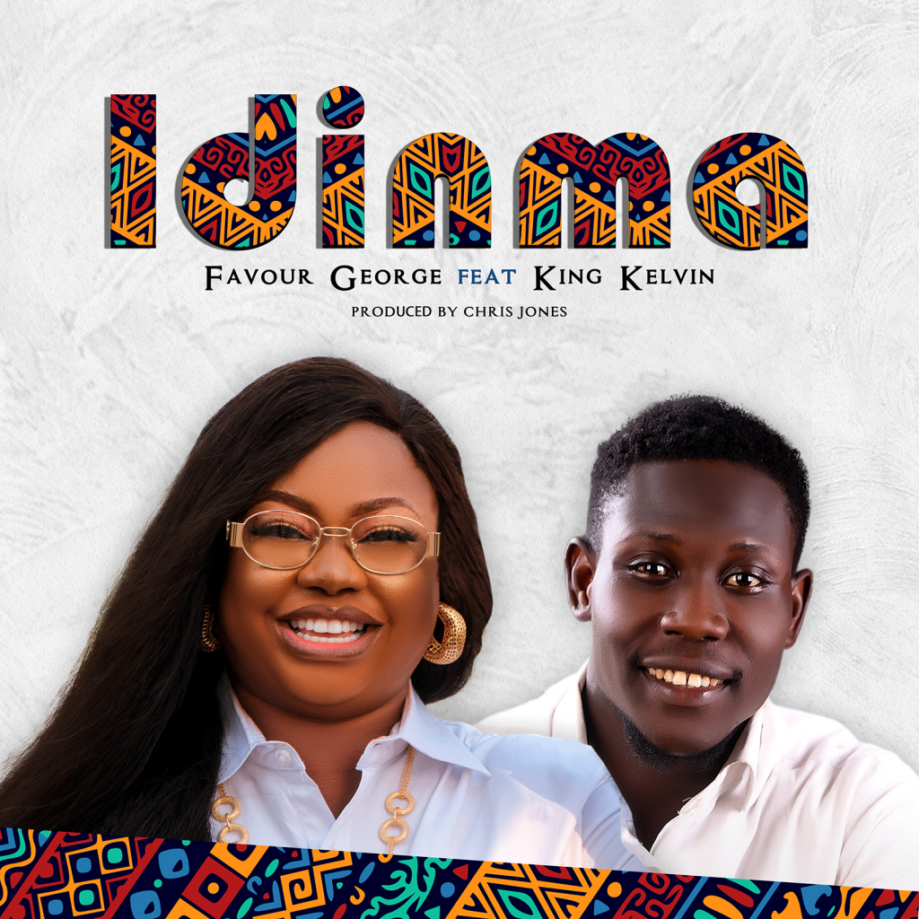 FAVOUR GEORGE - IDINMA FEAT. KELVIN KING