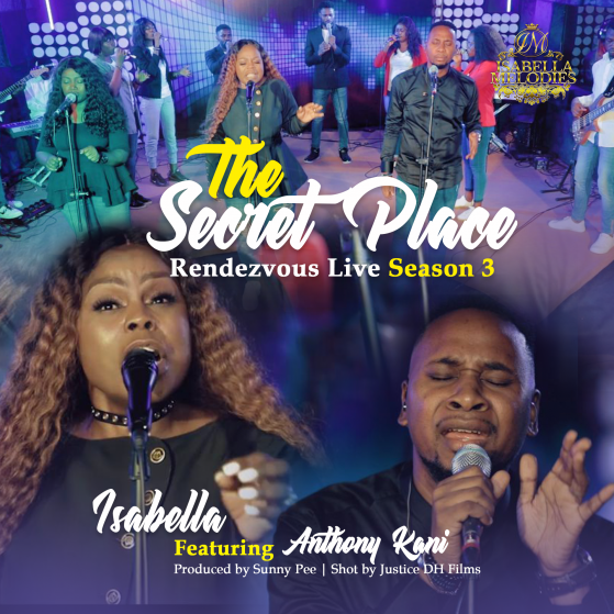 Isabella Releases Secret Place Rendezvous Live, Season 3, featuring Anthony Kani