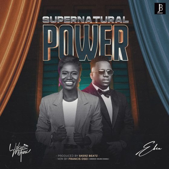 Supernatural Power - Lekien Mcfini ft Eben