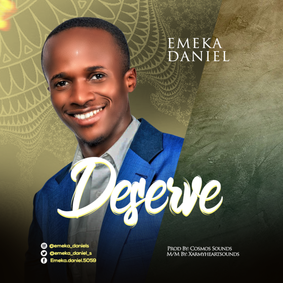 DESERVE - Emeka Daniel