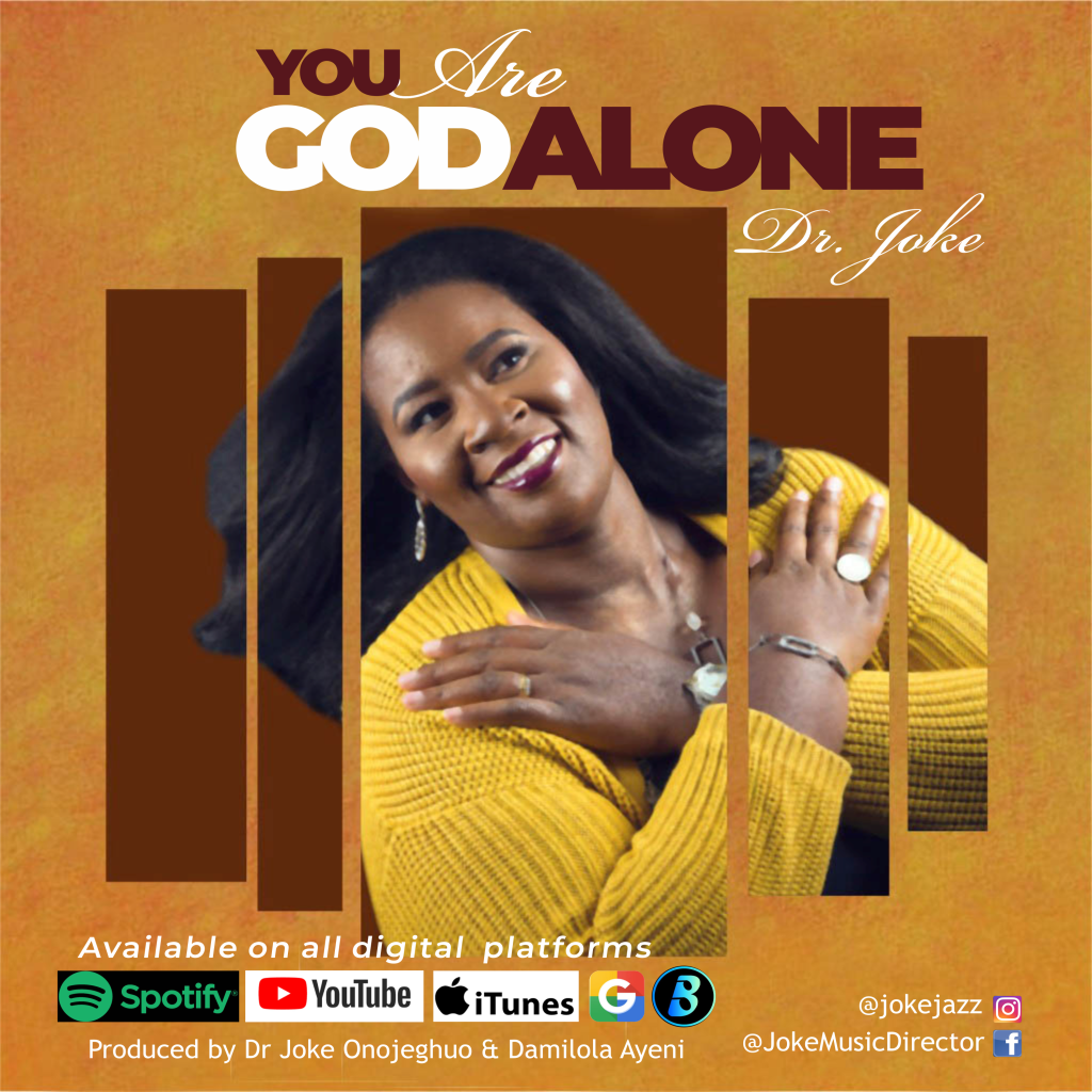 YOU ARE GOD ALONE BY DR JOKE