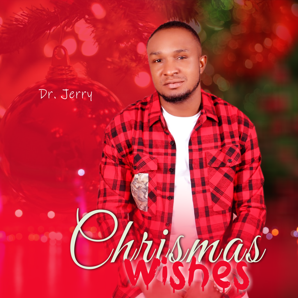 CHRISTMAS WISHES by Dr. Jerry