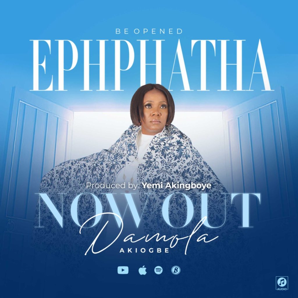 EPHPHATHA by Damola Akiogbe