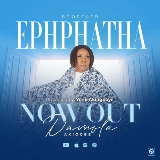 EPHPHATHA by Damola Akiogbe