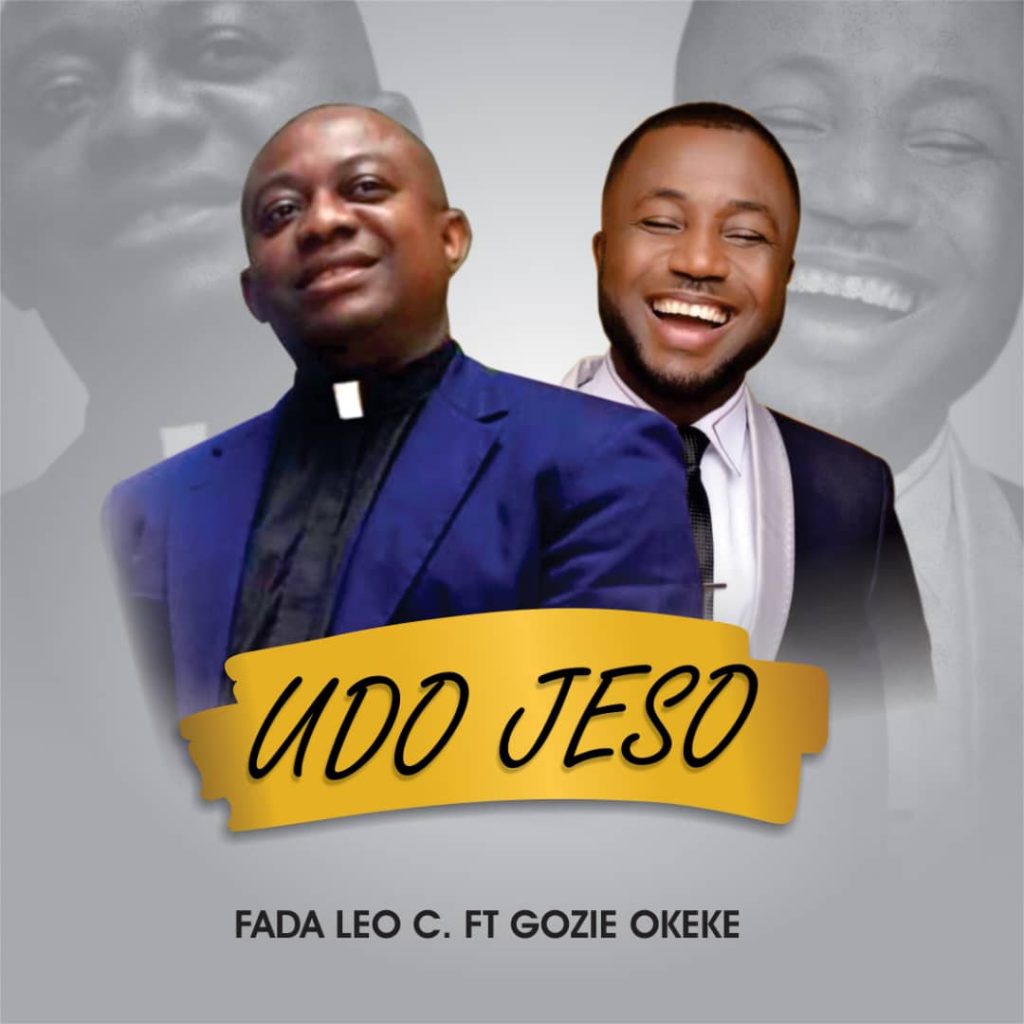Fada Leo C - UDO JESO" ft Prince Gozie Okeke