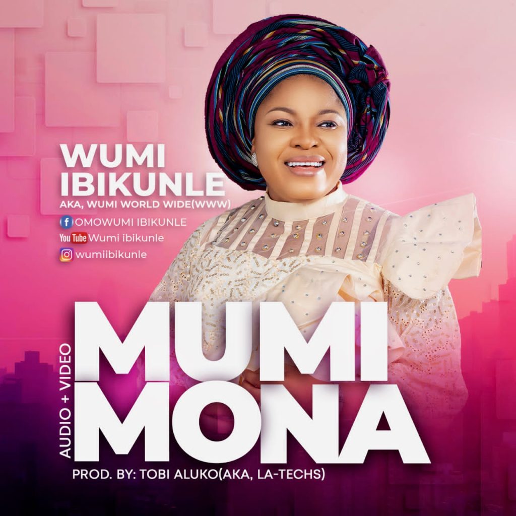Mumi Mona - Wumi Ibikunle