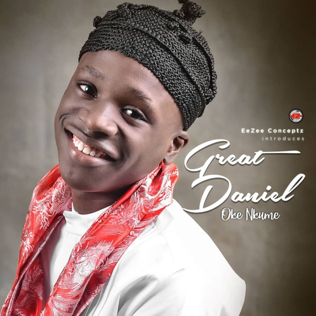 Download Music Video: Great Daniel | Oke Nkume [+ Audio]
