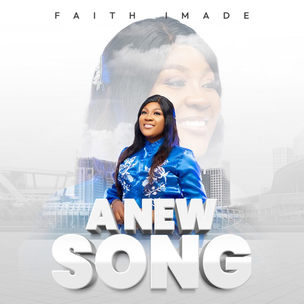Faith Imade Returns With A New Song