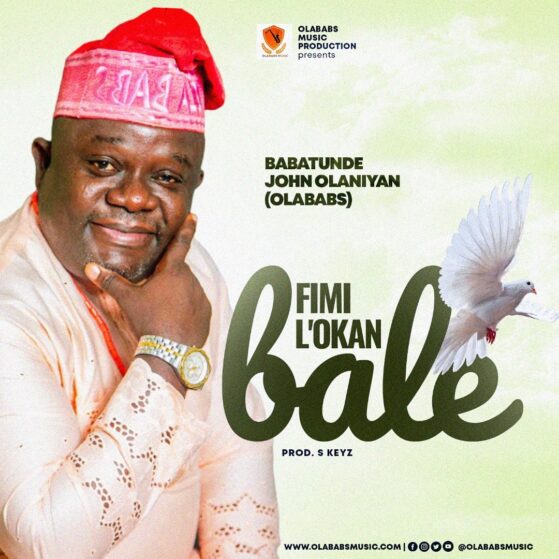 Fimi L’okan Bale – Babatunde John Olaniyan (Olababs)