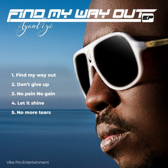 [EP] Find My Way Out - Ayanbiyi