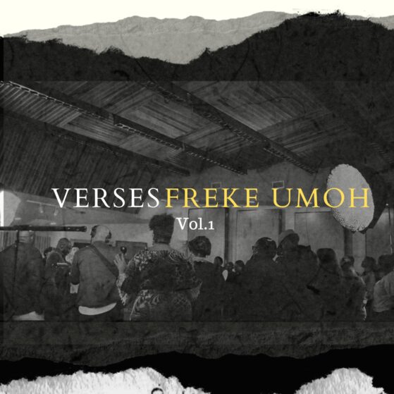 MUSIC: Freke Umoh - "Verses, Vol. 1" E.P