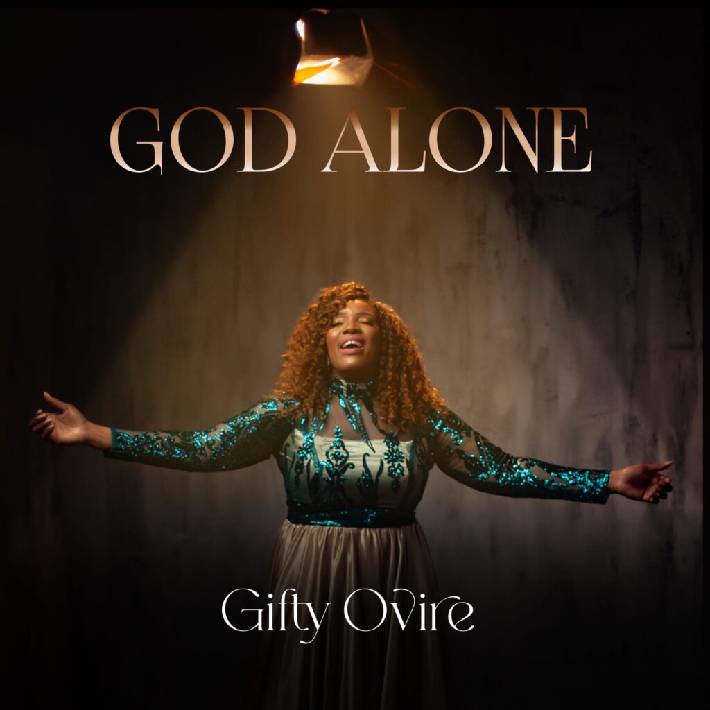 [EP] God Alone – Gifty Ovire