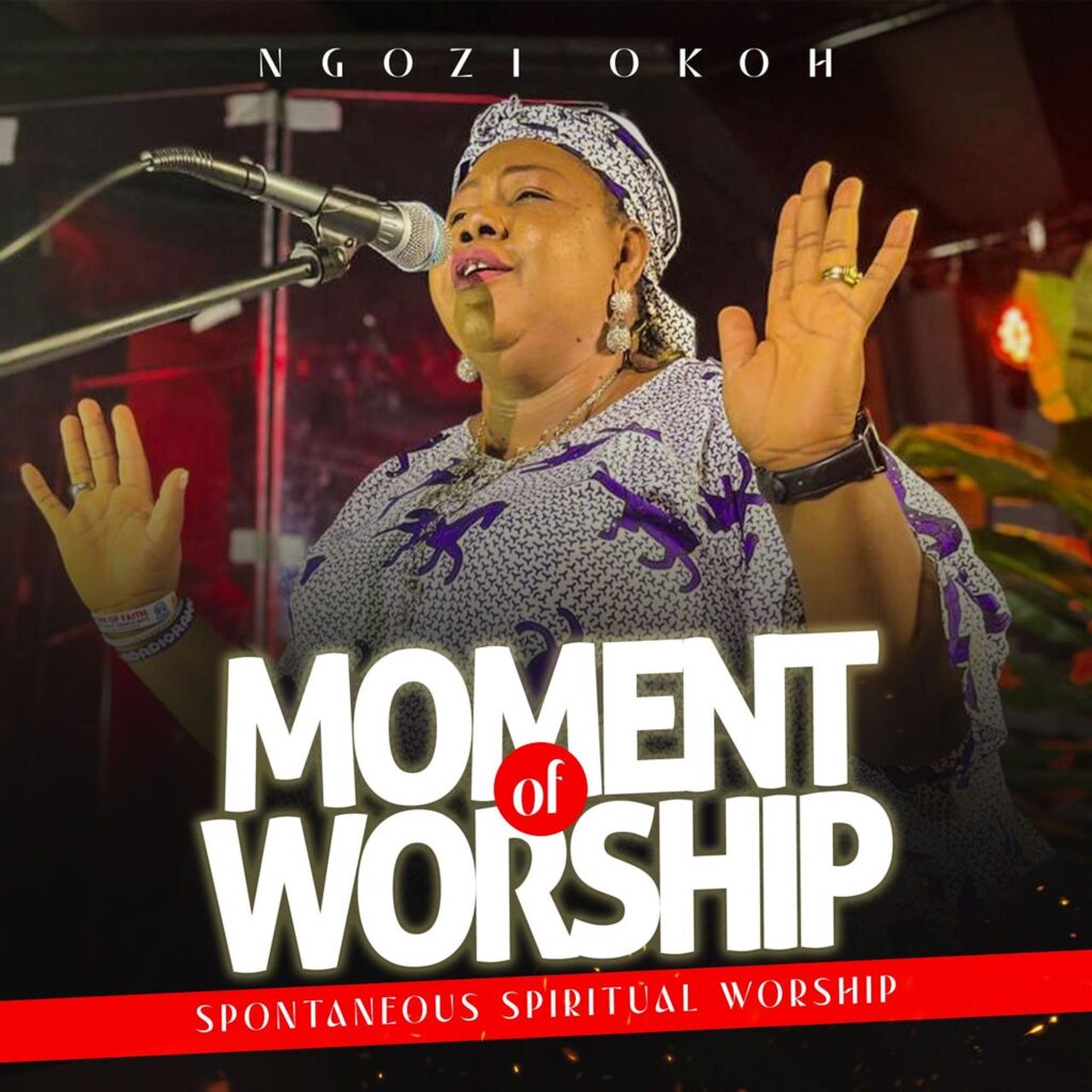 Moment of Worship (Spontaneous Spiritual Worship) by Ngozi Okoh