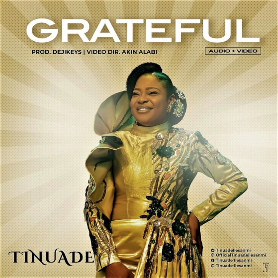 NEW MUSIC: GRATEFUL BY TINUADE