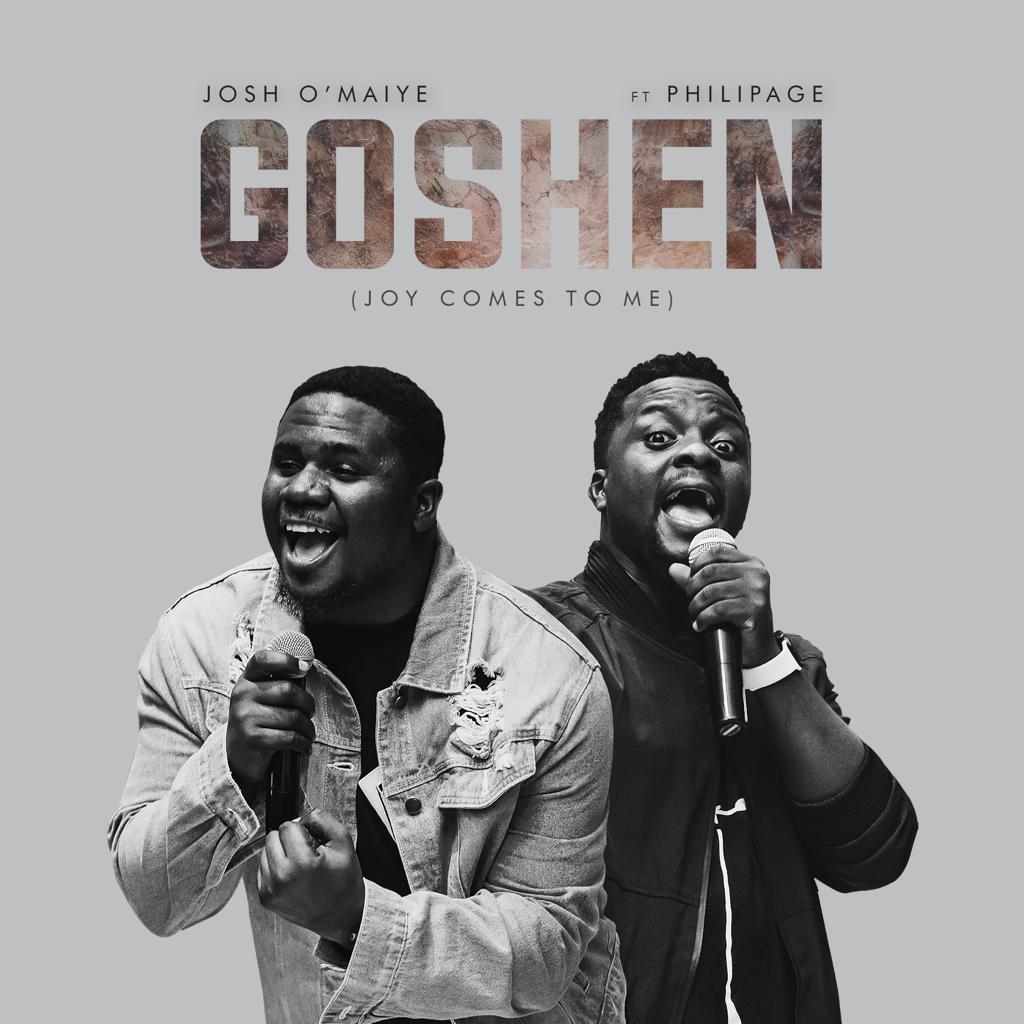 Christian Rock Singer, Josh O’maiye Releases “Goshen” (Joy Comes To Me) Featuring Philipage