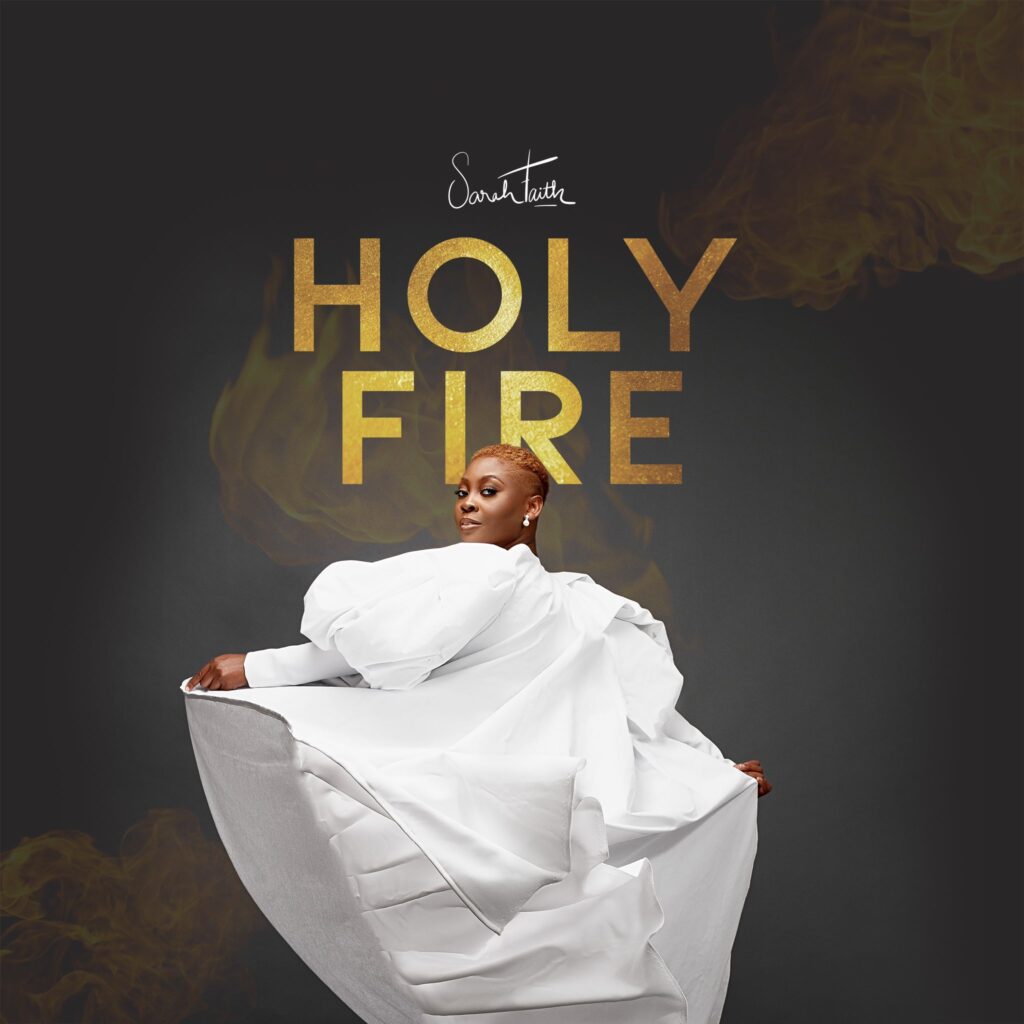 Nigerian-American Worship Leader, Sarahfaith Drops Debut Album “Holy Fire''