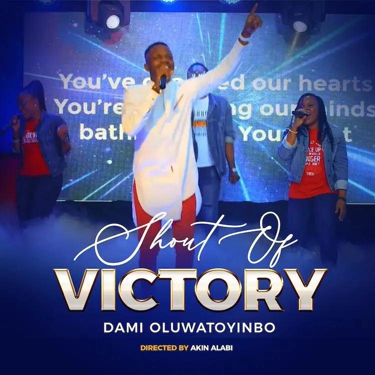 [Video] Shout of Victory – Damilola Oluwatoyinbo