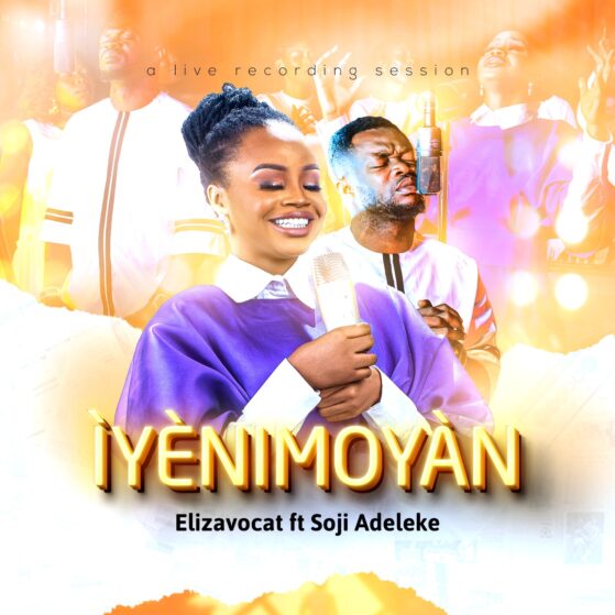 Elizavocat - Iyenimoyan ft. Soji Adeleke