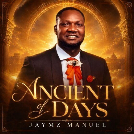 Jaymz Manuel - “Ancient of Day”
