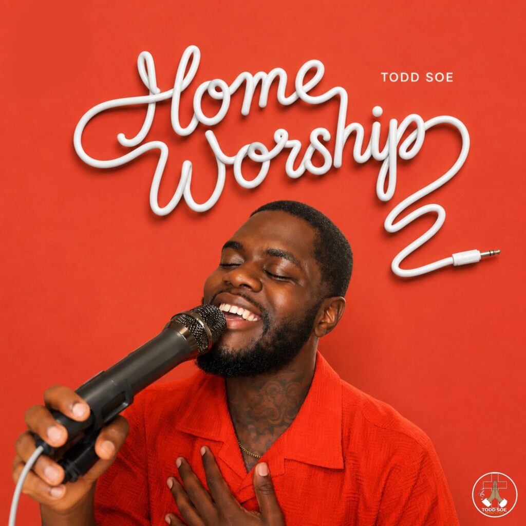Todd Soe - Home Worship EP