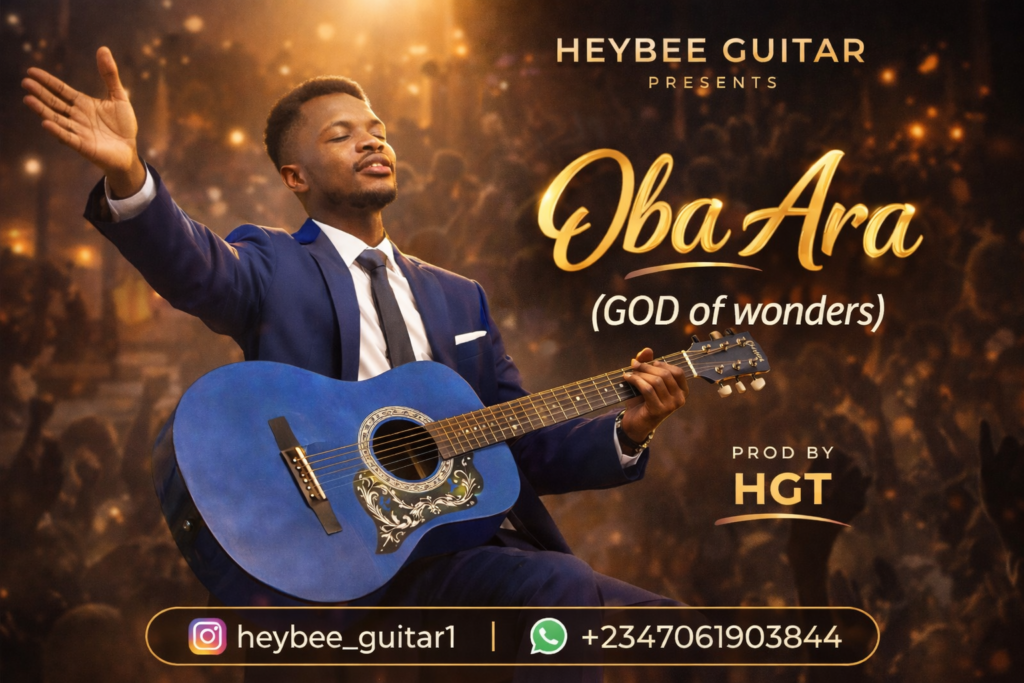 Heybee Guitar - Oba Ara (God Of Wonders)