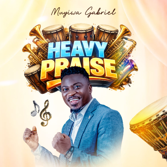 Muyiwa Gabriel – Heavy Praise