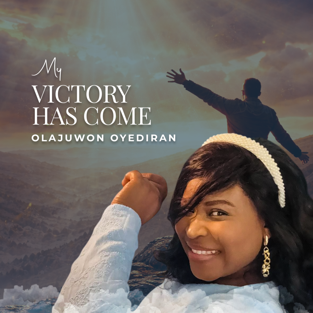 Olajuwon Oyediran - My Victory Has Come