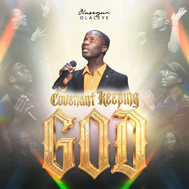Olusegun Olaleye - Covenant Keeping God