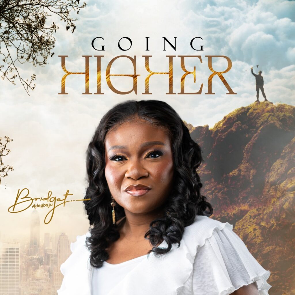 Bridget Adegbaju - Going Higher