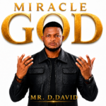 Mr. D.David - Miracle God