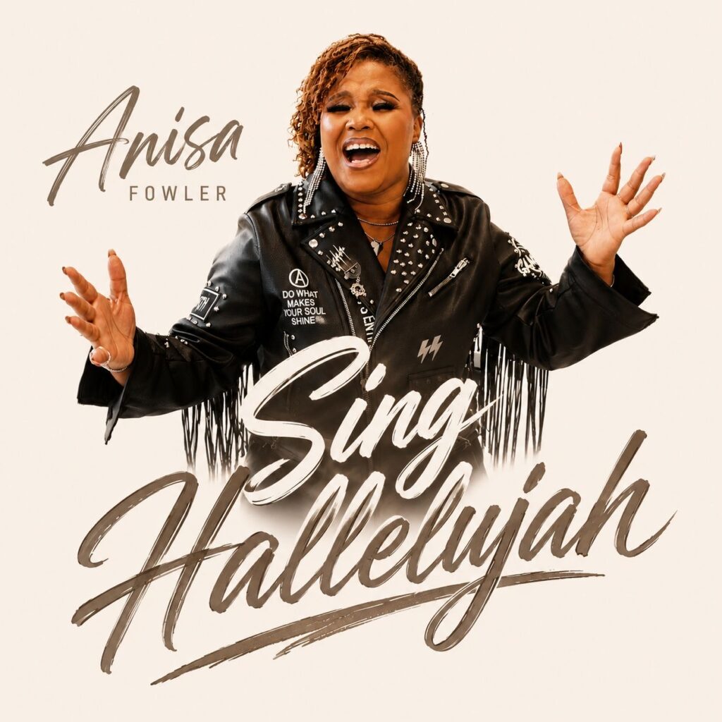 Anisa Fowler - Sing Hallelujah