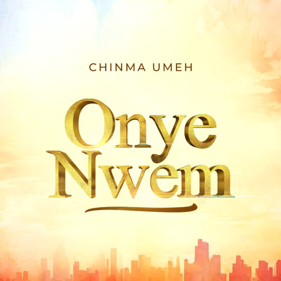 Chinma Umeh - Onye Nwem