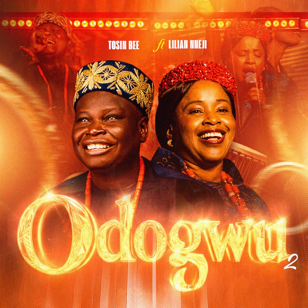 Tosin Bee - Odogwu 2 Ft. Lilian Nneji