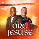 Adeoluwa - ORE JÉSÙ SE (What Jesus Has Done) feat. Evangelist Ojo Ade